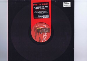 【 12inch 】 新品 Pretty Ricky - Push It Baby シールド [ US盤 ] [ Atlantic / 0-194620 ] Sean Paul