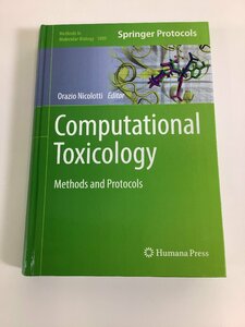 Computational Toxicology　計算毒性学　方法とプロトコル　洋書/英語/分子生物学/化学物質【ta04f】