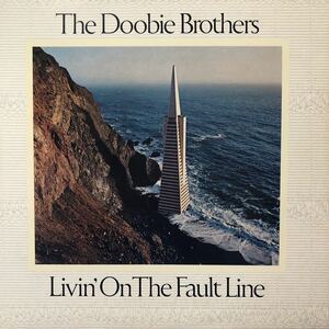 N LP ドゥービー・ブラザーズ The Doobie Brothers Livin’ On The Fault Line レコード 5点以上落札で送料無料