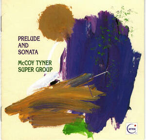 ■ McCoy Tyner(P) / Prelude and Sonata ■