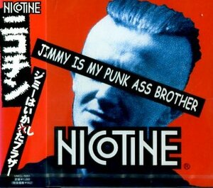 ■ ニコチン ( NICOTINE ) [ ジミーはいかしたブラザー ] 新品 未開封 CD 即決 送料サービス ♪