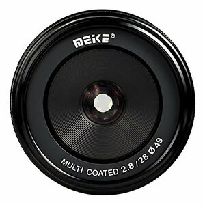 Meike 固定焦点レンズ 単焦点レンズ 28mm F2.8 ミラーレースカメラ対応 APS-C手動フォーカスレンズ 選べる5マウント