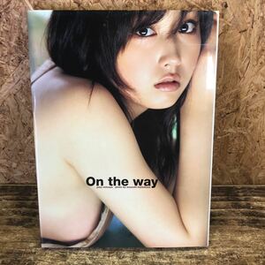 T1323 三津谷葉子 写真集 「On the way」