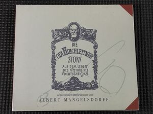 アルベルト・マンゲルスドルフ ALBERT MANGELSDORFF：DIE OPA HIRCHLEITNER STORY　CD