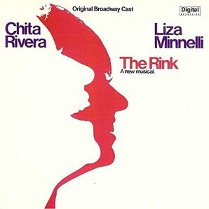 CD The Rink (Original Broadway Cast) / Chita Rivera, Liza Minnelli チタ・リベラ、ライザ・ミネリの画像1