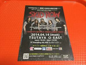 SKID ROW スキッド・ロウ 2014年来日公演チラシ1枚☆即決 渋谷 TSUTAYA O-EAST JAPAN TOUR