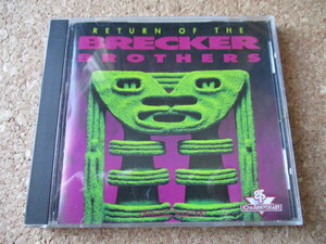 ザ・ブレッカー・ブラザーズ/Return Of The Brecker Brothers 92年 傑作名盤♪！ 伝説のフュージョン兄弟♪！デニス・チェンバース参加♪！