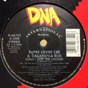 SUPER LOVER CEE & CASANOVA RUD / GIRLS I GOT 'EM LOCKED 12 US オリジナル盤