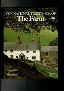 National Trust Book of the Farm Hardcover 1 Feb. 1986 by Gillian Darley (Author) 英語 28cm 256p