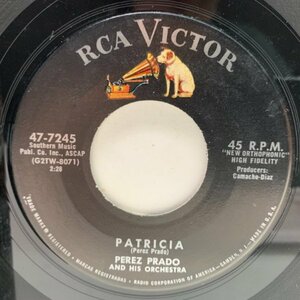 【スペースエイジ系マンボジャズロック】USオリジナル 7インチ PEREZ PRADO Patricia / Why Wait ('58 RCA Victor) ペレス・プラード LATIN