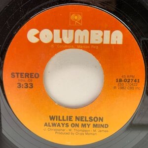 USオリジナル 7インチ WILLIE NELSON Always On My Mind ('82 Columbia) ウィリー・ネルソン 代表的名バラード収録 45RPM.