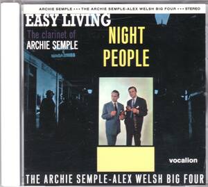 ☆ARCHIE SEMPLE/Night People＆Easy Living『61年＆62年発表のスコティッシュのクラリネット名手によるBritish Jazzの大名盤２in１』廃盤