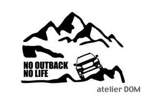 山とアウトバック BS ステッカー NO OUTBACK NO LIFE (Sサイズ) カッティングステッカー 切り文字