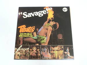 ハワイアン LPレコード Savage! Tihati's South Seas Spectacular