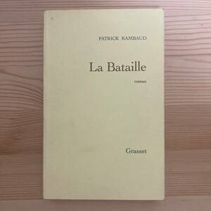 [. language foreign book ]la*ba Thai yu( war .)La Bataille / Patrick * Rimbaud Patrick Rambaud( work )