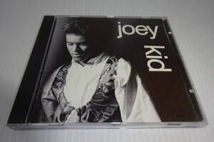 ジョーイ・キッド★Joey Kid(輸入盤)★2枚同梱180円