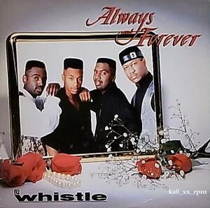 ★☆Whistle「Always & Forever」Heatwaveカバー!!! ☆★5点以上で送料無料!!!