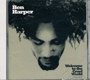 中古 ベン・ハーパー / Ben Harper 【ウェルカム・トゥ・ザ・クルーエル・ワールド】 CD