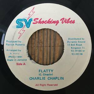 ★送料込み！1991！オールド・ヴェテランDJ！ANSWER riddim！JA オリジナル・プレス！【Charlie Chaplin - Flatty】7inch Shocking Vibes