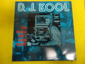 D.J. Kool - The Music Ain't Loud Enuff オリジナル原盤 LP ファンキーPARTY HIP HOP I Can Make You Dance / Raggae Dance 収録　視聴