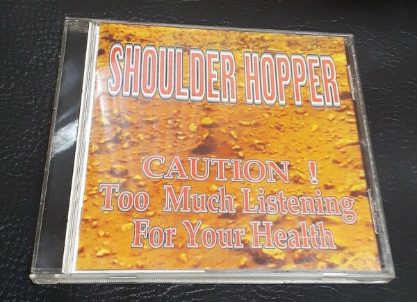 【未使用】SHOULDER HOPPER Caution! Too Much Listening For Your Health