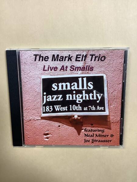 送料無料 THE MARK ELF TRIO 「LIVE AT SMALLS」ライヴ8曲 輸入盤