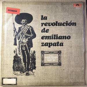 メキシコサイケ La Revolucin De Emiliano Zapata / 1971年コロンビア盤