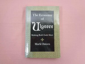 ★洋書 『 The Economy of Ulysses Making Both Ends Meet 』 Mark Osteen マーク・オスティーン