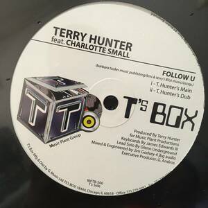 Terry Hunter Feat. Charlotte Small / Follow U　[T's Box - MPTB-500]