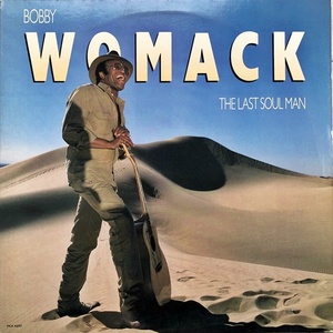 【ワンコイン Disco & Soul LP】Bobby Womack / The Last Soul Man