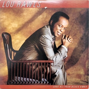 【ワンコイン Disco & Soul LP】Lou Rawls / Love All Your Blues Away