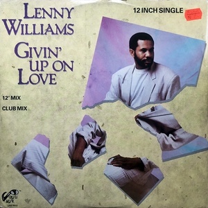 【Disco 12】Lenny Williams / Givin' Up On Love