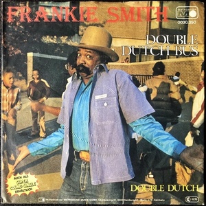 【Disco & Soul 7inch】Frankie Smith / Double Dutch Bus