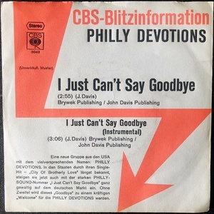 【Disco & Soul 7inch】Philly Devotions / I Just Can't Say Goodbye 