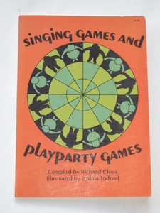 1967年 洋書 Singing Games and Play Party Games 児童 お遊戯会 ゲーム 運動 遊び フォークダンス 英語 歌本 アメリカ ビンテージ レトロ