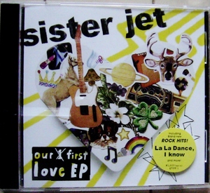 【CD】SISTER JET / Our First Love Ep ☆ シスター・ジェット / アワ・ファースト・ラヴ・ＥＰ