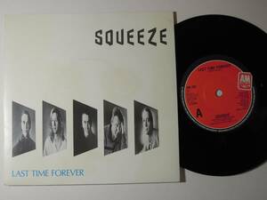 Squeeze・Last Time Forever　UK 7”
