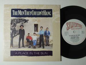 The Men They Couldn't Hang・A Place In The Sun　EEC 7”