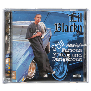 【CD/洋②】LIL BLACKY /STILL WORLD FAMOUS YOUNG AND DANGEROUS