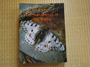 The Parnassiinae of the World. Part 1 бабочка ...... незначительный baage - Jean-Claude WEISS SCIENCES NAT естествознание 