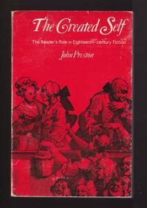 ☆”The Great Self － The Reader’s Role in Eighteenth-century Fiction　ペーパーバック” John Preston (著)