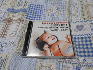GLORY HILL /Sandy Beach Surf Coaster／WATER ROOM 　CD　BABY ROCK DIAMOND