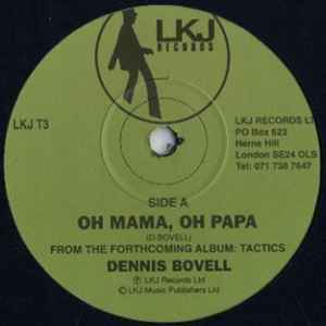 Dennis Bovell Oh Mama, Oh Papa / Tactics　UKダブ～レゲエ界の重鎮199312インチ