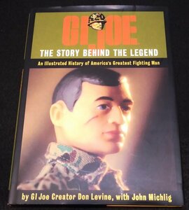 G.I.ジョー 洋書/ GI Joe:The Story Behind the Legend★An Illustrated History of America's Greatest Fighting Manアクションフィギュア