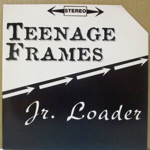 TEENAGE FRAMES / JR. LOADER-S.T. (US Orig.7+Sticker)