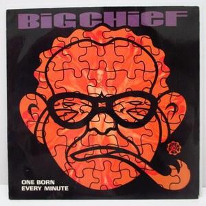 BIG CHIEF-One Born Every Minute +2 (US Orig.7)