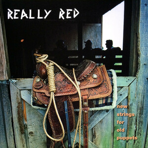 REALLY RED-New Strings For Old Puppets (US Limited LP / New)