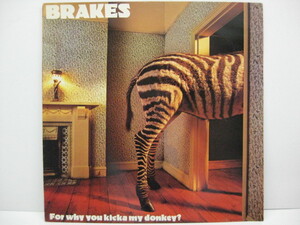 BRAKES-For Why You Kicka My Donkey? (UK Orig.LP)