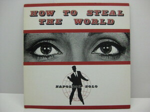 NAPOLEON SOLO-How To Steal The World (UK Orig.MLP)