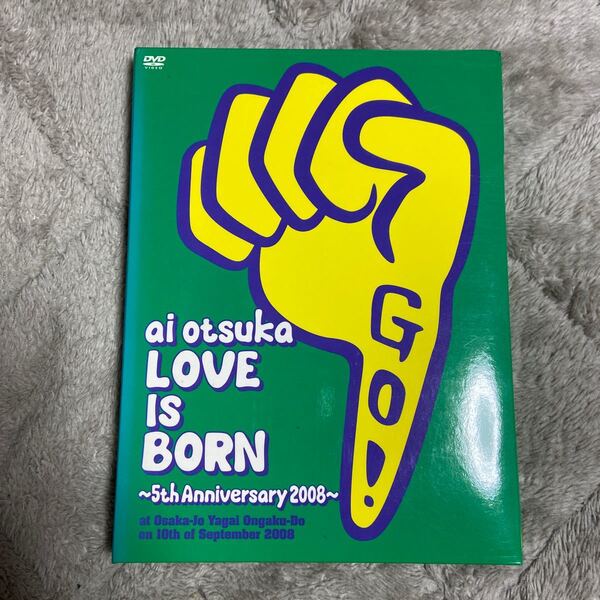 DVD 大塚 愛 【LOVE IS BORN】 ~5th Anniversary 2008~ at Osaka-Jo Yagai 